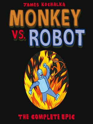 cover image of Monkey Vs Robot: The Complete Epic